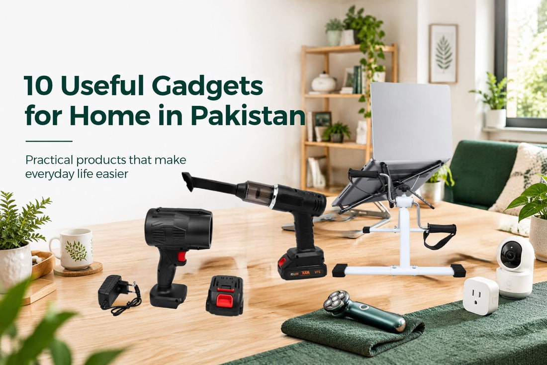 10 Useful Gadgets for Home in Pakistan That Make Daily Life Easier